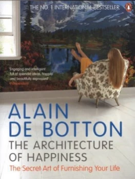 Image of The Architecture of Happiness by Alain De Botton Paperback