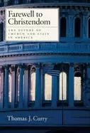 Image of farewell to christendom the future of church and state in america