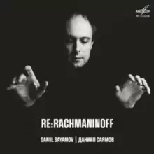 Image of Daniil Sayamov: Re:Rachmaninoff