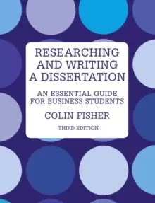 Image of Researching and Writing a Dissertation : An essential guide for business students