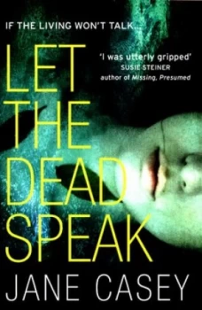 Image of Let the Dead Speak by Jane Casey Book