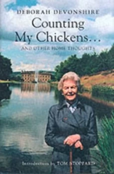 Image of Counting My Chickens by Deborah Devonshire Hardback