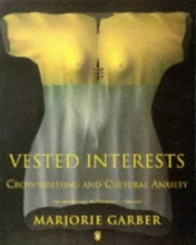 Image of Vested Interests by Marjorie Garber Paperback
