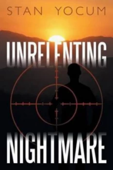 Image of Unrelenting Nightmare by Stan Yocum Paperback