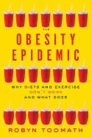 Image of obesity epidemic why diets and exercise dont work and what does