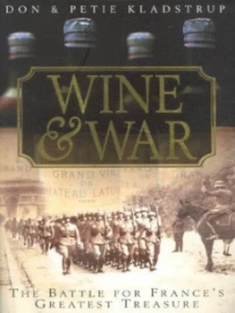 Image of Wine and War by Donald and Petie Kladstrup Hardback