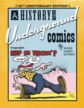 Image of A History of Underground Comics by Mark James Estren Book
