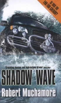 Image of Shadow Wave by Robert Muchamore Hardback