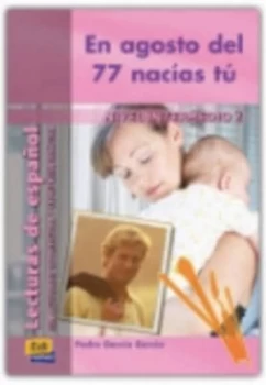 Image of Agosto Del 77 Nacias Tu Book