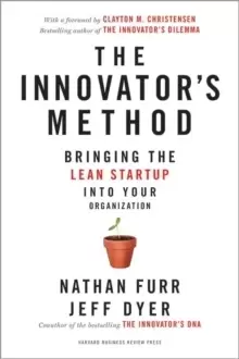 Image of The Innovator's Method : Bringing the Lean Startup into Your Organization