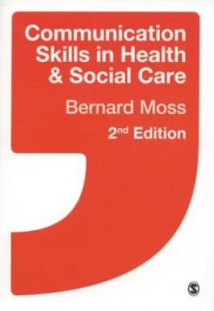 Image of Communication Skills in Health and Social Care by Bernard Moss Book