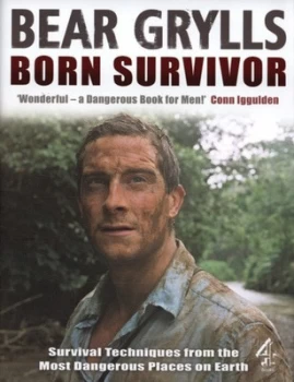 Image of Born Survivor by Bear Grylls Hardback