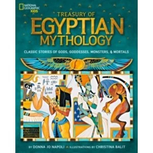 Image of Treasury of Egyptian Mythology: Classic Stories of Gods, Goddesses, Monsters & Mortals (Mythology) by Donna Jo Napoli...