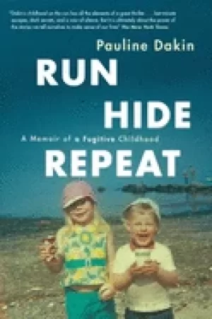Image of run hide repeat a memoir of a fugitive childhood