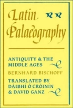 Image of Latin Palaeography by Bernhard Bischoff Paperback