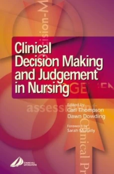 Image of Clinical Decision Making and Judgement in Nursing by Carl Thompson Book