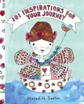 Image of 101 Inspirations for Your Journey by Meredith Gaston