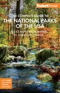Image of fodors the complete guide to the national parks of the usa all 63 parks fro