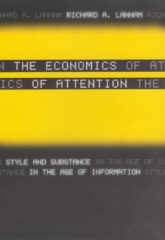 Image of The Economics of Attention by Richard A. Lanham Book