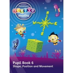 Image of Heinemann Active Maths - First Level - Beyond Number - Pupil Book 6 - Shape, Position and Movement by Lynda Keith, Steve...
