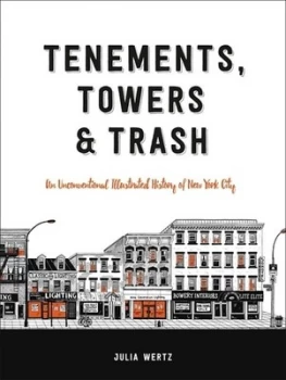 Image of Tenements towers & trash by Julia Wertz