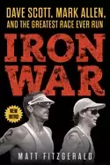 Image of iron war dave scott mark allen and the greatest race ever run