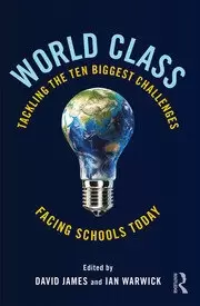 Image of World Class Tackling the Ten Biggest Challenges Facing Schools Today