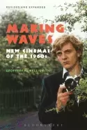 Image of making waves revised and expanded new cinemas of the 1960s