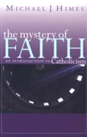 Image of mystery of faith an introduction to catholicism