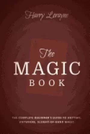 Image of magic book the complete beginners guide to anytime anywhere close up magic