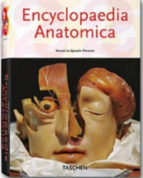Image of Encyclopaedia Anatomica by Monika Von Dring and Marta Poggesi and Saulo Bambi Paperback