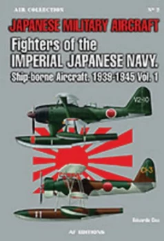 Image of Fighters of the Imperial Japanese Navy by Eduardo Cea Paperback