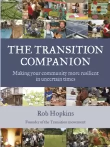 Image of The Transition Companion : Making your community more resilient in uncertain times