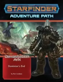 image of Starfinder Adventure Path: Dominions End (Devastation Ark 3 of 3)