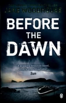 Image of Before the Dawn by Jake Woodhouse Paperback