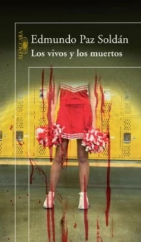 Image of Los Vivos Y Los Muertos by Edmundo Paz Soldn Book