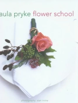 Image of Flower School by Paula Pryke Hardback