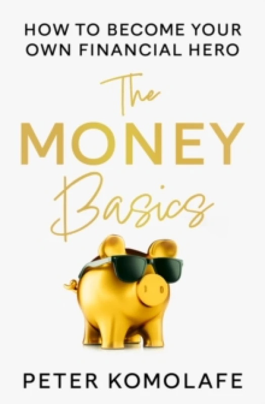 Image of The Money Basics. Paperback. By Peter Komolafe Books