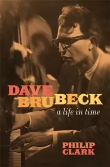 Image of Dave Brubeck: A Life in Time