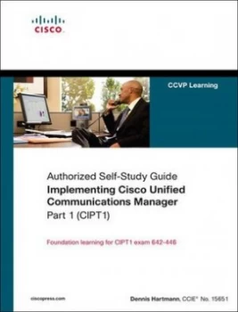 Image of Implementing Cisco Unified Communications Manager by Dennis Hartmann Hardback