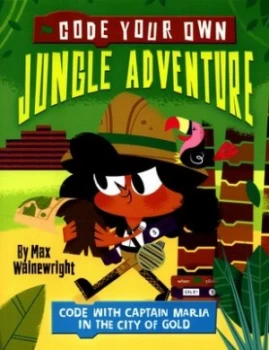 Image of Code your own jungle adventure by Max Wainewright