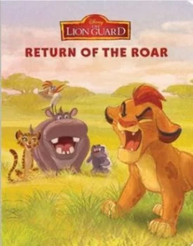 Image of Disney Junior the Lion Guard Return of the Roar by Parragon Books Ltd Book