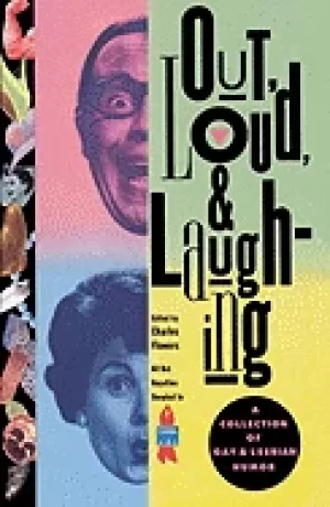 Image of out loud and laughing a collection of gay and lesbian humor