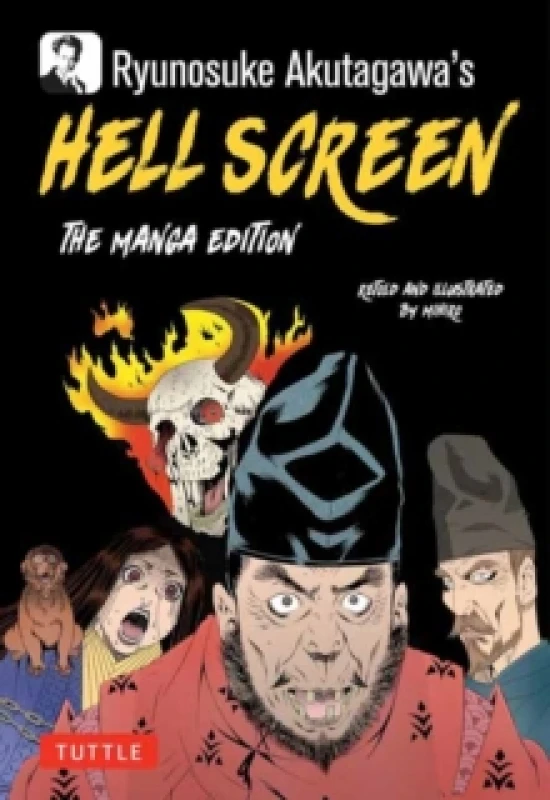 Image of Ryunosuke Akutagawa's Hell Screen : The Manga Edition Paperback / softback