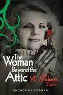 Image of woman beyond the attic the vc andrews story