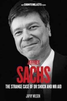 Image of Jeffrey Sachs by Japhy Wilson Paperback