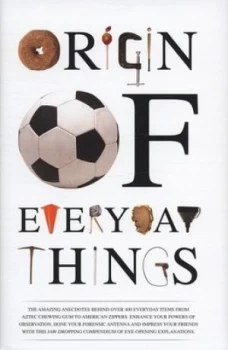Image of Origin of Everyday Things by Johnny Acton and Tania Adams and Matt Packer Hardback