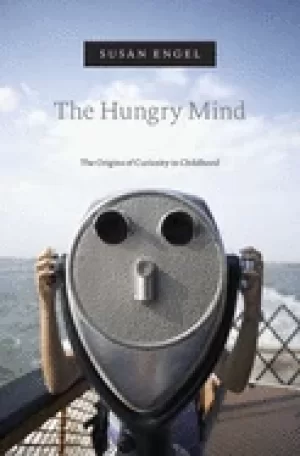 Image of hungry mind the origins of curiosity in childhood