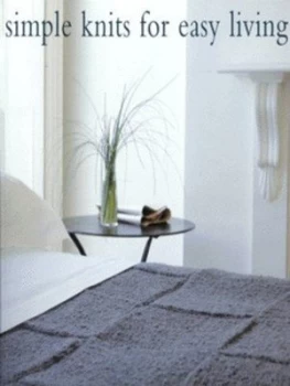 Image of Simple Knits for Easy Living by Erika Knight and John Heseltine Paperback