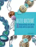 Image of micro macrame 30 beaded designs for jewelry using crystals and cords